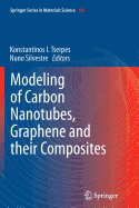 Modeling of Carbon Nanotubes, Graphene and Their Composites