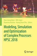 Modeling, Simulation and Optimization of Complex Processes  HPSC 2018: Proceedings of the 7th International Conference on High Performance Scientific Computing, Hanoi, Vietnam, March 19-23, 2018