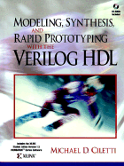 Modeling, Synthesis, and Rapid Prototyping with the VERILOG  HDL