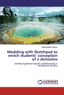 Modeling with Sketchpad to enrich students' conception of a derivative