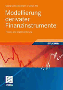 Modellierung Derivater Finanzinstrumente: Theorie Und Implementierung