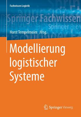 Modellierung Logistischer Systeme - Tempelmeier, Horst (Editor)