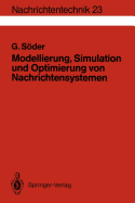 Modellierung, Simulation Und Optimierung Von Nachrichtensystemen