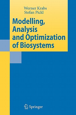 Modelling, Analysis and Optimization of Biosystems - Krabs, Werner