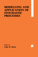 Modelling and application of stochastic processes