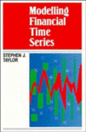 Modelling Financial Time Series - Taylor, Steven, PhD