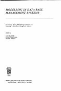 Modelling in Data Base Management Systems: Proceedings of the Ifip Working Conference on Modelling in Data Base Management Systems - Nijssen, G M