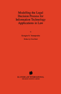 Modelling the Legal Decision Process for Information Technology Applications in Law