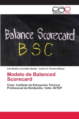 Modelo de Balanced Scorecard - Jaramillo Abad?a, Ana Beatriz, and Panesso Mayor, Carlos O