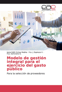 Modelo de gestin integral para el ejercicio del gasto pblico