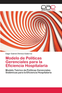 Modelo de Politicas Gerenciales Para La Eficiencia Hospitalaria