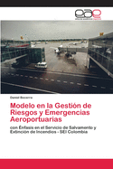 Modelo en la Gestin de Riesgos y Emergencias Aeroportuarias