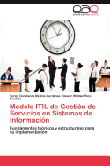 Modelo Itil de Gestion de Servicios En Sistemas de Informacion