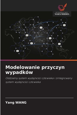 Modelowanie przyczyn wypadk?w - Wang, Yang