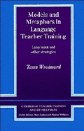 Models and Metaphors in Language Teacher Training: Loop Input and Other Strategies