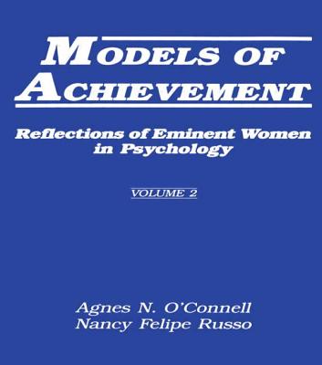 Models of Achievement: Reflections of Eminent Women in Psychology, Volume 2 - O'Connell, Agnes N (Editor), and Russo, Nancy Felipe (Editor)