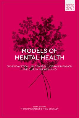 Models of Mental Health - Davidson, Gavin, and Campbell, Jim, and Shannon, Ciarn