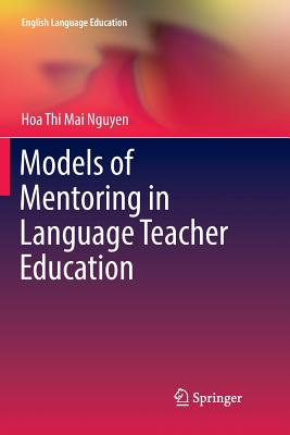 Models of Mentoring in Language Teacher Education - Nguyen, Hoa Thi Mai