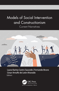 Models of Social Intervention and Constructionism: Current Narratives