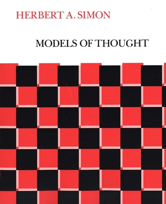 Models of Thought - Simon, Herbert Alexander