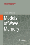 Models of Wave Memory