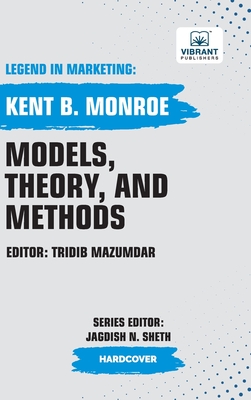 Models, Theory, and Methods - Monroe, Kent B, and Publishers, Vibrant