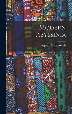 Modern Abyssinia - Wylde, Augustus Blandy