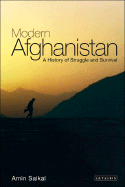 Modern Afghanistan: A History of Struggle and Survival