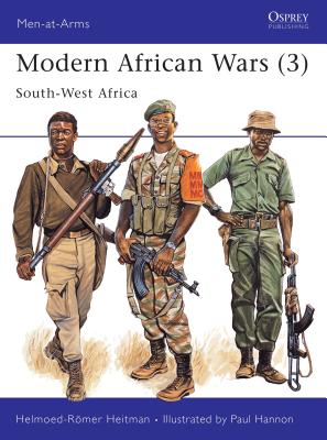 Modern African Wars (3): South-West Africa - Heitman, Helmoed-Romer