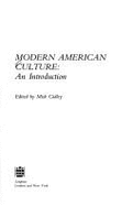 Modern American Culture: An Introduction