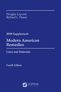 Modern American Remedies: Cases and Materials, 2018 Supplement