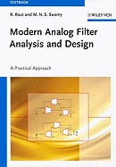 Modern Analog Filter Analysis and Design: A Practical Approach