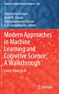 Modern Approaches in Machine Learning and Cognitive Science: A Walkthrough: Latest Trends in AI