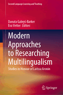 Modern Approaches to Researching Multilingualism: Studies in Honour of Larissa Aronin