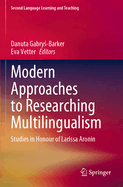 Modern Approaches to Researching Multilingualism: Studies in Honour of Larissa Aronin