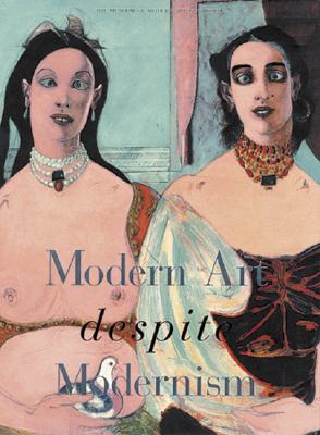Modern Art Despite Modernism - Balthus, and de Chirico, Giorgio, and Shahn, Ben