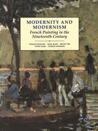 Modern Art : Practices and Debates.  Book 1,  Modernity and Modernism - French Painting in the Nineteenth Century /by F. Frascina,etc.