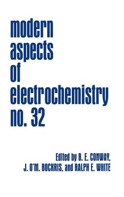 Modern Aspects of Electrochemistry - Conway, Brian E (Editor), and Bockris, John O'm (Editor), and White, Ralph E (Editor)