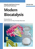 Modern Biocatalysis: Stereoselective and Environmentally Friendly Reactions
