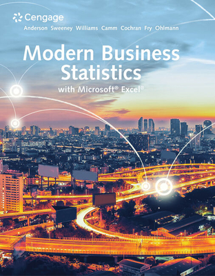 Modern Business Statistics with Microsoft (R) Excel (R) - Anderson, David, and Sweeney, Dennis, and Williams, Thomas