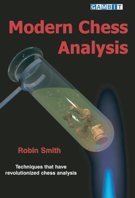 Modern Chess Analysis - Smith, Robin, Dr.