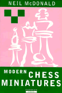 Modern Chess Miniatures - McDonald, Neil