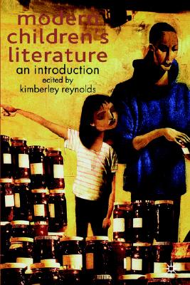 Modern Children's Literature: An Introduction - Reynolds, Kimberley