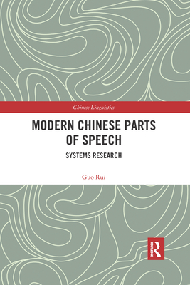 Modern Chinese Parts of Speech: Systems Research - Rui, Guo
