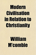 Modern Civilisation in Relation to Christianity