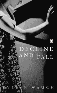 Modern Classics Decline and Fall Centennial Edition