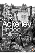 Modern Classics Hindoo Holiday: An Indian Journal