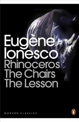 Modern Classics Rhinoceros Chairs Lesson - Ionesco, Eugene, and Prouse, Derek (Translated by), and Watson, Donald (Translated by)