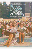 Modern Classics the Uses of Literacy: Aspects of Working-Lass Life