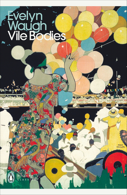 Modern Classics Vile Bodies - Waugh, Evelyn, and Jacobs, Richard (Foreword by)